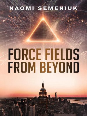 cover image of Force Fields from Beyond